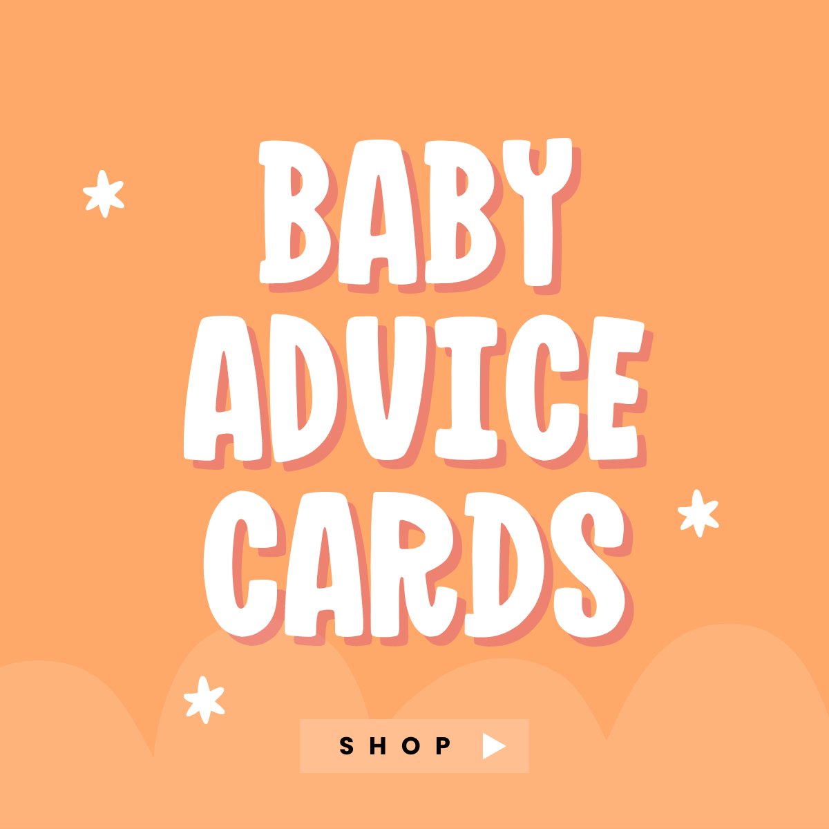 BABY ADVICE CARDS